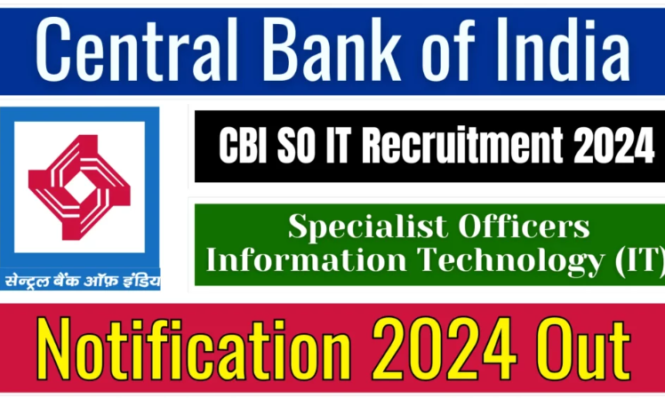 Central Bank of India SO IT Recruitment 2024

